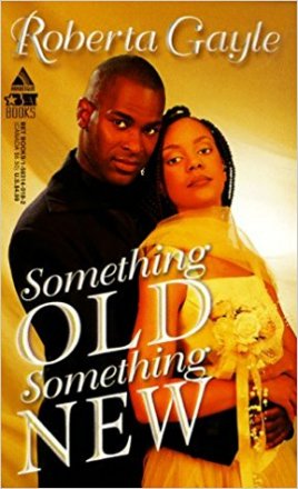 Something Old, Something New by Roberta Gayle - Paperback USED Romance