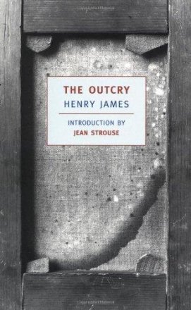 The Outcry by Henry James - Paperback Classics