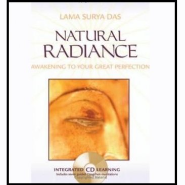 Natural Radiance : Meditation in the Tibetan Buddhist Tradition - Hardcover with Audio CD (USED)