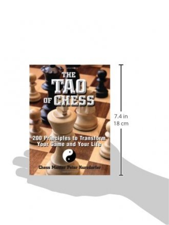 The Tao of Chess : 200 Principles to Transform Your Game and Your Life - Paperback