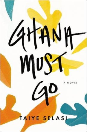 Ghana Must Go by Taiye Selasi - USED Paperback Advance Uncorrected Proof