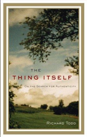 The Thing Itself by Richard Todd - Hardcover FIRST EDITION