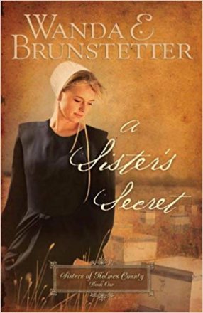 A Sister's Secret (Sisters of Holmes County) by Wanda E. Brunstetter - Paperback