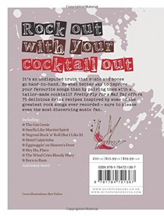 Pretty Fly for a Mai Tai : Cocktails with Rock n Roll Spirit - Hardcover Bar Book