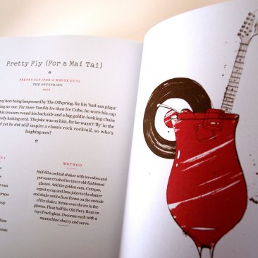 Pretty Fly for a Mai Tai : Cocktails with Rock n Roll Spirit - Hardcover Bar Book