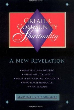 Greater Community Spirituality by Marshall Vian Summers