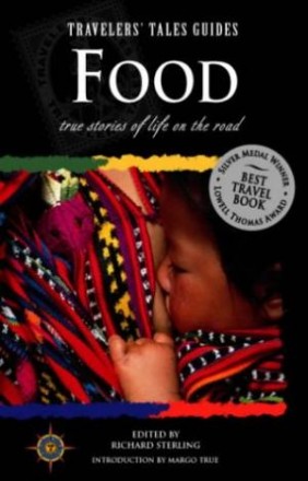 Food : True Stories of Life on the Road by Richard Sterling (editor) Paperback