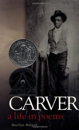 CARVER A Life in Poems by Marilyn Nelson - Hardcover