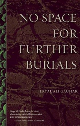 No Space for Further Burials by Feryal Ali Gauhar - Paperback Fiction