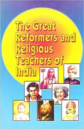 The Great Reformers and Religious Teachers of India - Paperback USED Like New