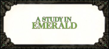 A Study in Emerald Game - from Neil Gaiman and Grey Fox Games