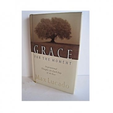 Grace for the Moment by Max Lucado - Deluxe Gift Edition Hardcover