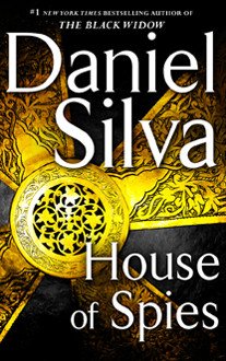 House of Spies : A Novel by Daniel Silva - Hardcover