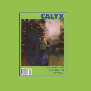 Calyx : A Journal of Art and Literature by Women (Vol. 21 No. 1) Periodicals Back Issue