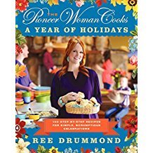 The Pioneer Woman Cooks : A Year of Holidays - Hardcover Cookbook