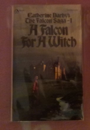A Falcon for a Witch by Catherine Darby - Paperback 1975 VINTAGE Historical Romance