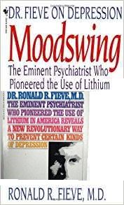 Moodswing (Bipolar Depression) by Dr. Ronald R. Fieve, M.D. - Paperback USED