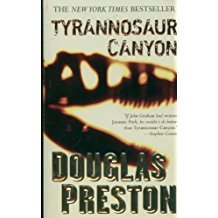 Tyrannosaur Canyon by Douglas Preston - Paperback