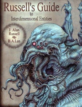 Russell's Guide to Interdimensional Entities by Mr. J. Alan Russell - Paperback