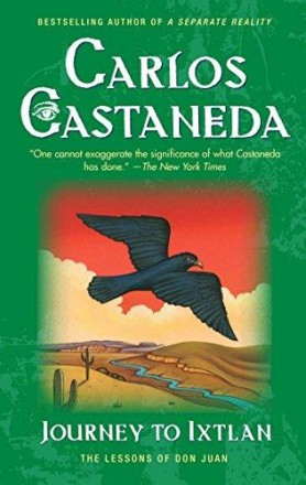 Journey to Ixtlan: The Lessons of Don Juan by Carlos Castaneda - Paperback