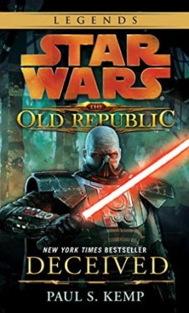 Star Wars: Deceived (Star Wars: The Old Republic - Legends) by Paul S. Kemp - Mass Market Paperback