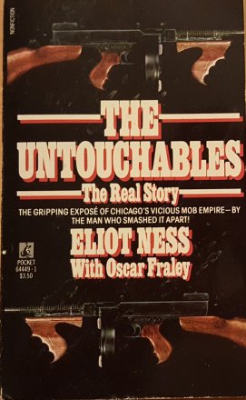 The Untouchables by Eliot Ness and Oscar Freley - Paperback VINTAGE 1987