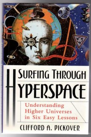 Surfing through Hyperspace by Clifford A. Pickover - Hardcover FIRST EDITION