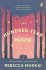 The Hundred-Year House : A Novel by Rebecca Makkai - Paperback Fiction