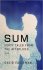 SUM Forty Tales From the Afterlives by David Eagleman - Hardcover