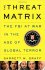 The Threat Matrix : The FBI at War in the Age of Global Terror - Hardcover Nonfiction
