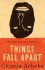 Things Fall Apart by Chinua Achebe - Paperback Unabridged World Literature