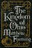 The Kingdom of Ohio : A Novel in Hardcover by Matthew Flaming