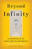 Beyond Infinity by Eugenia Cheng - Hardcover Popular Mathematics