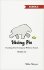 Slicing Pie : Funding Your Company Without Funds by Mike Moyer - Paperback Version 2.3