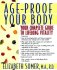 Age Proof Your Body by Elizabeth Somer - Hardcover
