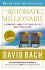 The Automatic Millionaire : A Powerful One-Step Plan to Live and Finish Rich by David Bach - Paperback