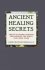 Ancient Healing Secrets by Dian Dincin Buchman, Ph.D. - Paperback Nonfiction