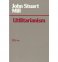 Utilitarianism by John Stuart Mill - Paperback edited by George Sher USED
