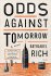 Odds Against Tomorrow : A Novel by Nathaniel Rich - Paperback