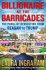 Billionaire at the Barricades : The Populist Revolution from Reagan to Trump by Laura Ingraham - Hardcover Politics