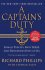 A Captain's Duty : Somali Pirates and Dangerous Days at Sea by Richard Phillips - Paperback Memoir