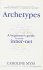 Archetypes: A Beginner’s Guide to Your Inner-net by Caroline Myss - Paperback