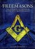 The Freemasons : Illustrated Book of an Ancient Brotherhood by Michael Johnstone - Hardcover
