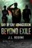 Day by Day Armageddon : Beyond Exile by J.L. Bourne - Paperback