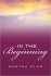 In the Beginning by Martha Elam - Paperback Law of Attraction