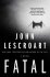 Fatal : A Novel by John Lescroart - Paperback Fiction
