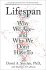 Lifespan : Why We Age―and Why We Don't Have To by David A. Sinclair, PhD - Illustrated Hardcover