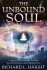 The Unbound Soul: A Spiritual Memoir for Personal Transformation and Enlightenment by Richard L. Haight - Paperback Nonfiction