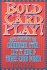 Bold Card Play : Best Strategies for Casino Games by Frank Scoblete - Paperback