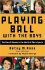Playing Ball with the Boys : Rise of Women in Men's Sports by Betsy M. Ross - Paperback